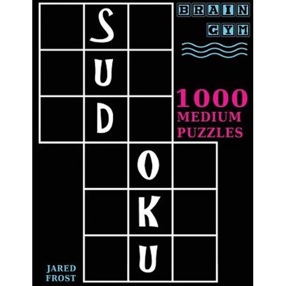 Pre-Owned Sudoku: 1000 Medium Puzzles To Exercise Your Brain: Brain Gym Series Book (Paperback) by Jared Frost