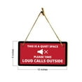thumbnail image 5 of This is a Quiet Space - Please Take Loud Calls Outside 5x10 Hanging Plus Wall or Door Sign | Cafe Etiquette Signage, 5 of 5