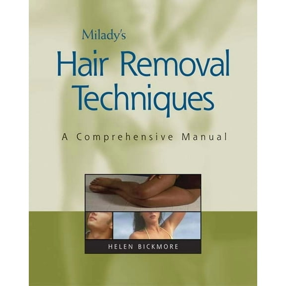 Milady's Hair Removal Techniques: A Comprehensive Manual (Paperback)
