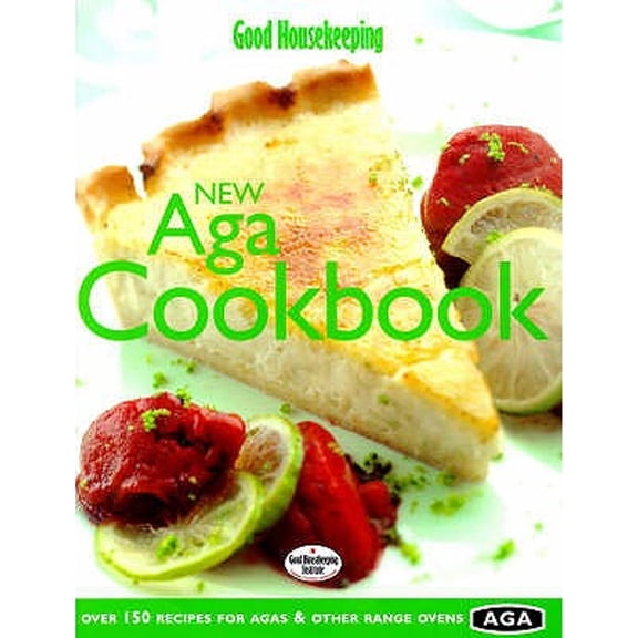 Pre-Owned Good Housekeeping New Aga Cookbook: Over 150 Recipes for Agas and Other Range Ovens (Hardcover) 0091870925 9780091870928