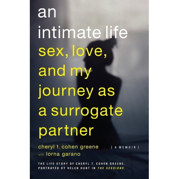 An Intimate Life : Sex, Love, and My Journey as a Surrogate Partner (Paperback)