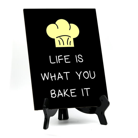 Signs ByLITA Life Is What You Bake It, Table Sign, 6" x 8" (Black)