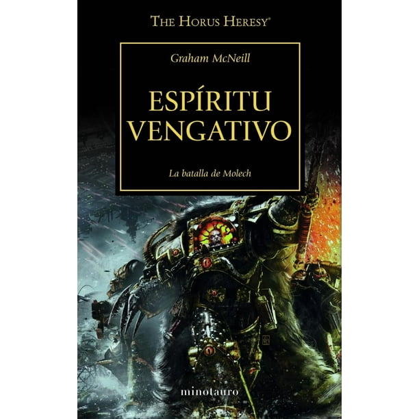 Libro The Horus Heresy N 29/54 Espiritu Vengativo Tapa Blanda, Autor Graham Mcneill, Editorial Minotauro Mexico