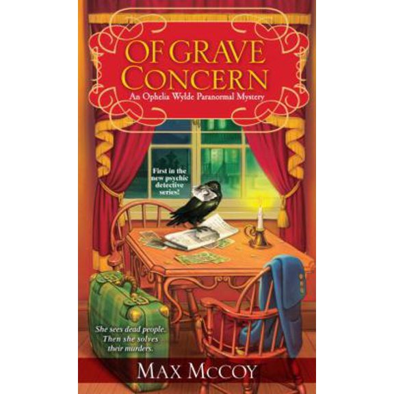 Pre-Owned Of Grave Concern: An Ophelia Wylde Paranormal Mystery (Unknown) 0758281935 9780758281937