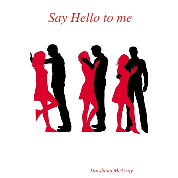 Say Hello to me, (Paperback)