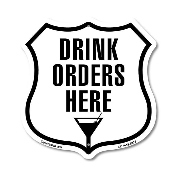 Drink Orders Here 12 inch X 12 inch Shield-Shaped Rust-Free Aluminum Metal Sign Weather Resistant Made in the USA