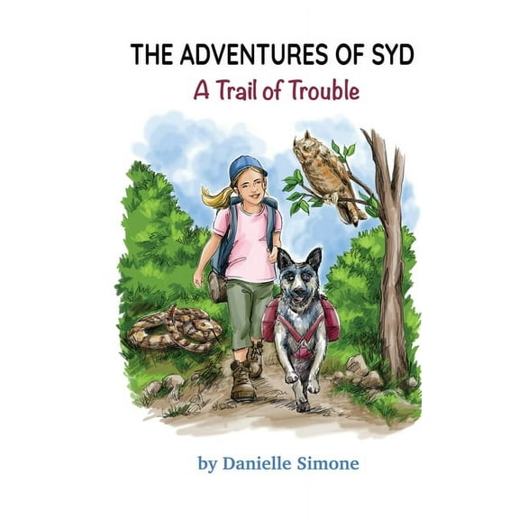 The Adventures of Syd The Adventures of Syd: A Trail of Trouble: A Trail of Trouble, Book 1, (Paperback)
