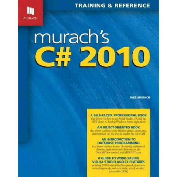 Murach's C# 2010 : Training & Reference