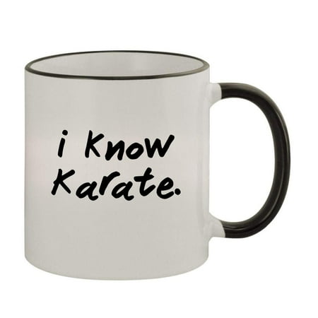 

I know karate. - 11oz Colored Rim and Handle Coffee Mug Black