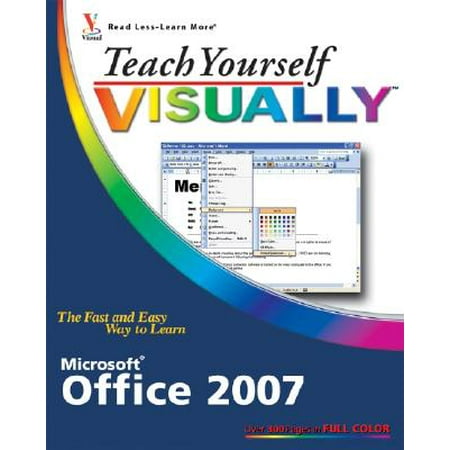 Teach Yourself Visually Microsoft Office 2007 Walmart Com