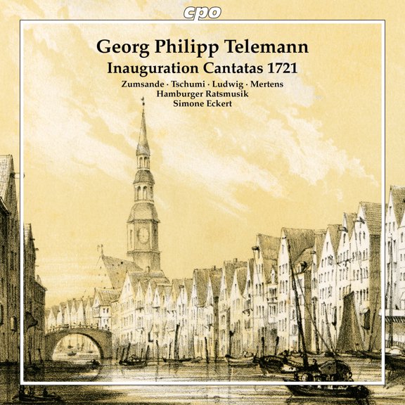 Hamburger Ratsmusik - Telemann: Inauguration Cantatas 1721; Fantasias - Music & Performance - CD