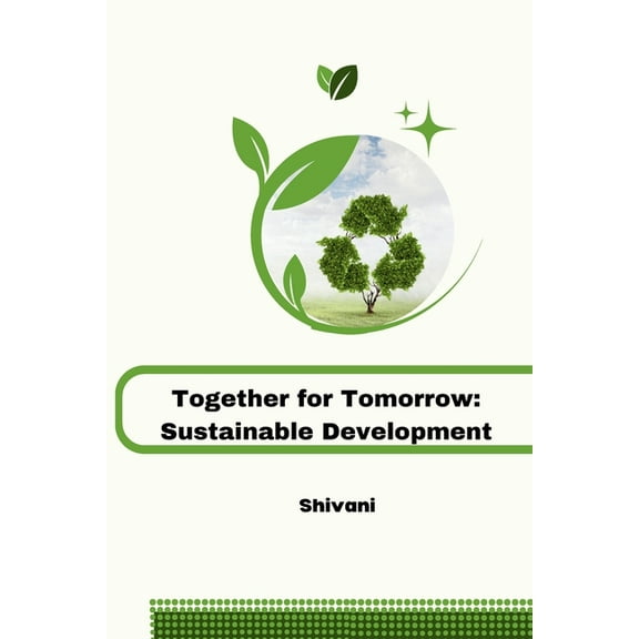 Together for Tomorrow: Sustainable Development, (Paperback)