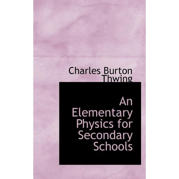 An Elementary Physics for Secondary Schools (Hardcover)