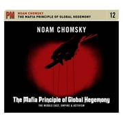 Trade Root Music Group ROOT-CD-0015 Noam Chomsky- The Mafia Principle of Global Hegemony