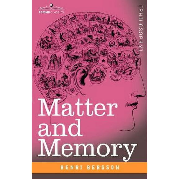 Cosimo Classics: Matter and Memory (Paperback)