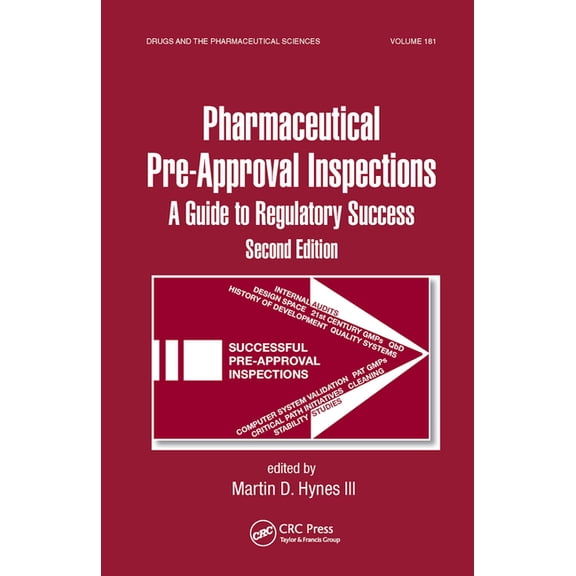 Preparing for FDA Pre-Approval Inspections: A Guide to Regulatory Success, Second Edition, (Paperback)