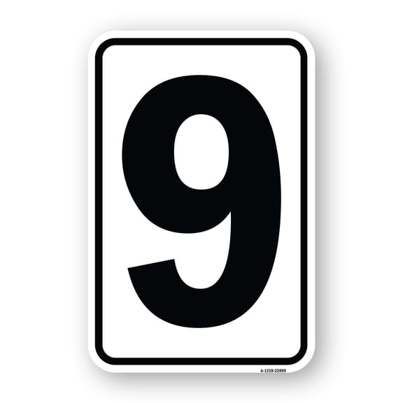 SignMission A-1218-22899 12 x 18 in. Aluminum Sign - Sign with Number 9