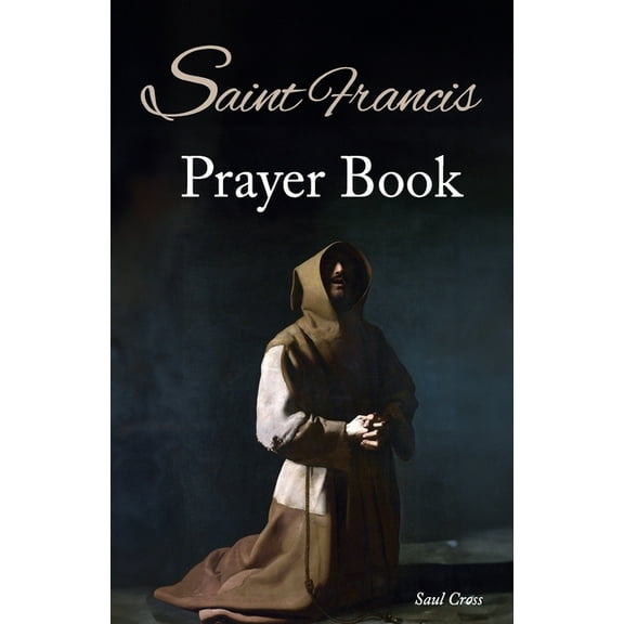 Catholic Saints Prayer Books St. Francis Prayer Book, Book 6, (Paperback)
