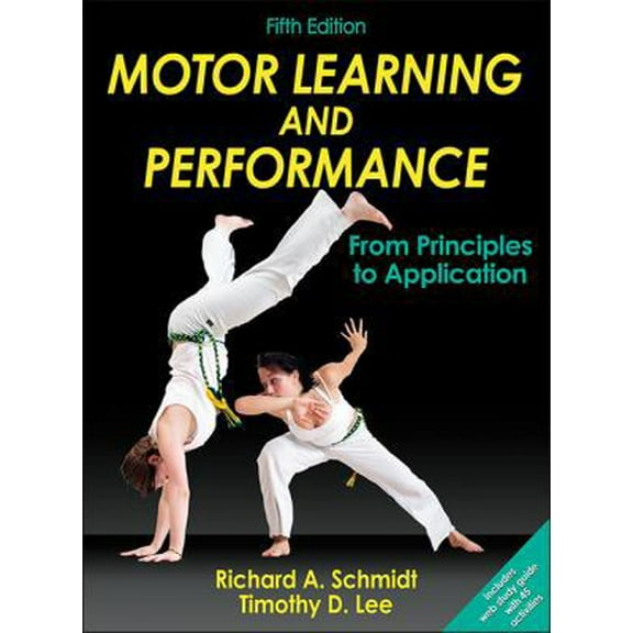 Pre-Owned Motor Learning and Performance: From Principles to Application Paperback