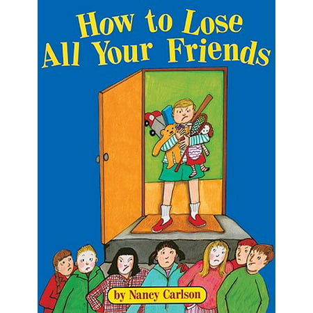 How to Lose All Your Friends (Losing Your Best Friend)