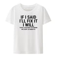 thumbnail image 1 of Si dijera que lo arreglaré, lo haré, camiseta divertida de mecánico de manitas, ropa de verano para hombres, ropa para hombre, camiseta de manga corta, tops, 1 of 7