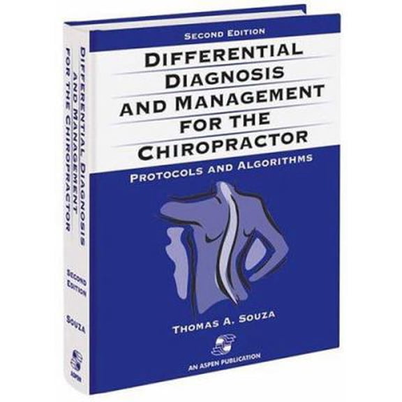 Pre-Owned Differential Diagnosis and Management for the Chiropractor: Protocols and Algorithms: . (Hardcover) 0834217287 9780834217287