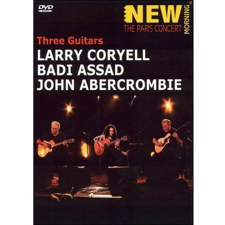 Larry Coryell, Badi Assad And John Abercrombie: Three Guitars - Paris (Best Concert Videos Ever)