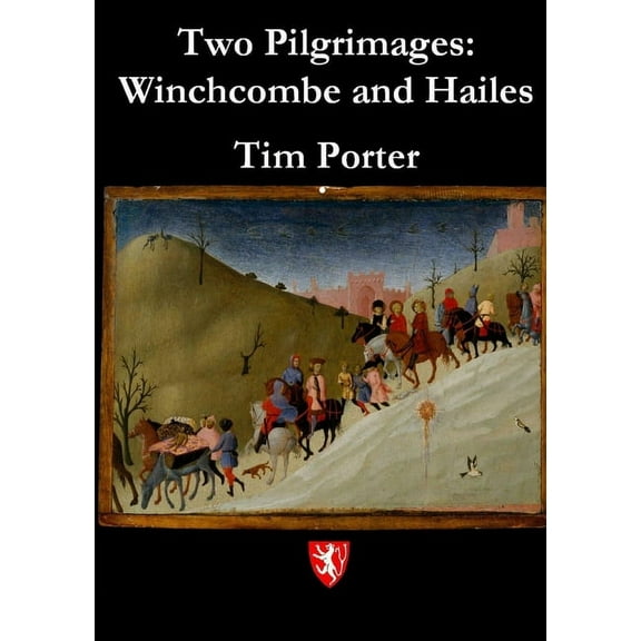 Two Pilgrimages: Winchcombe and Hailes (Paperback)