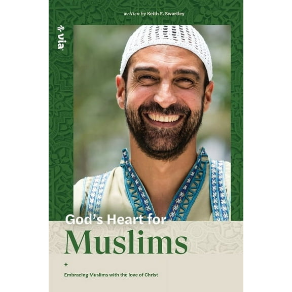 God's Heart for Muslims: Embracing Muslims with the Love of Christ, (Paperback)
