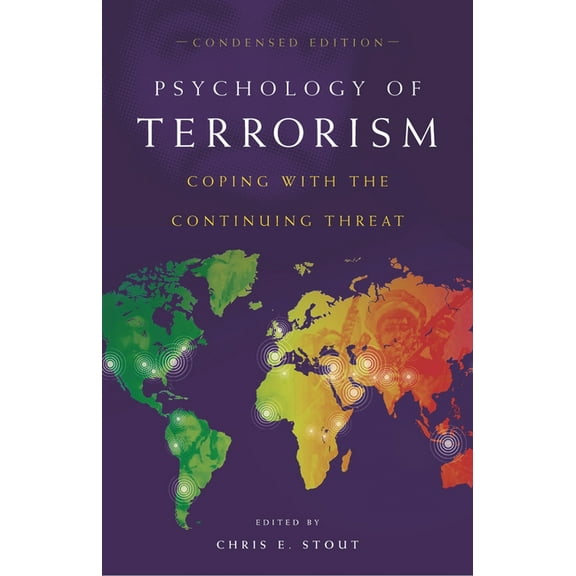 Contemporary Psychology Psychology of Terrorism: Coping with the Continuing Threat, (Hardcover)
