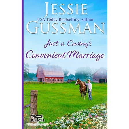 Pre-Owned Just a Cowboy's Convenient Marriage (Sweet Western Christian Romance book 1) (Flyboys of Sweet Briar Ranch in North Dakota) (Paperback) 1953066755 9781953066756