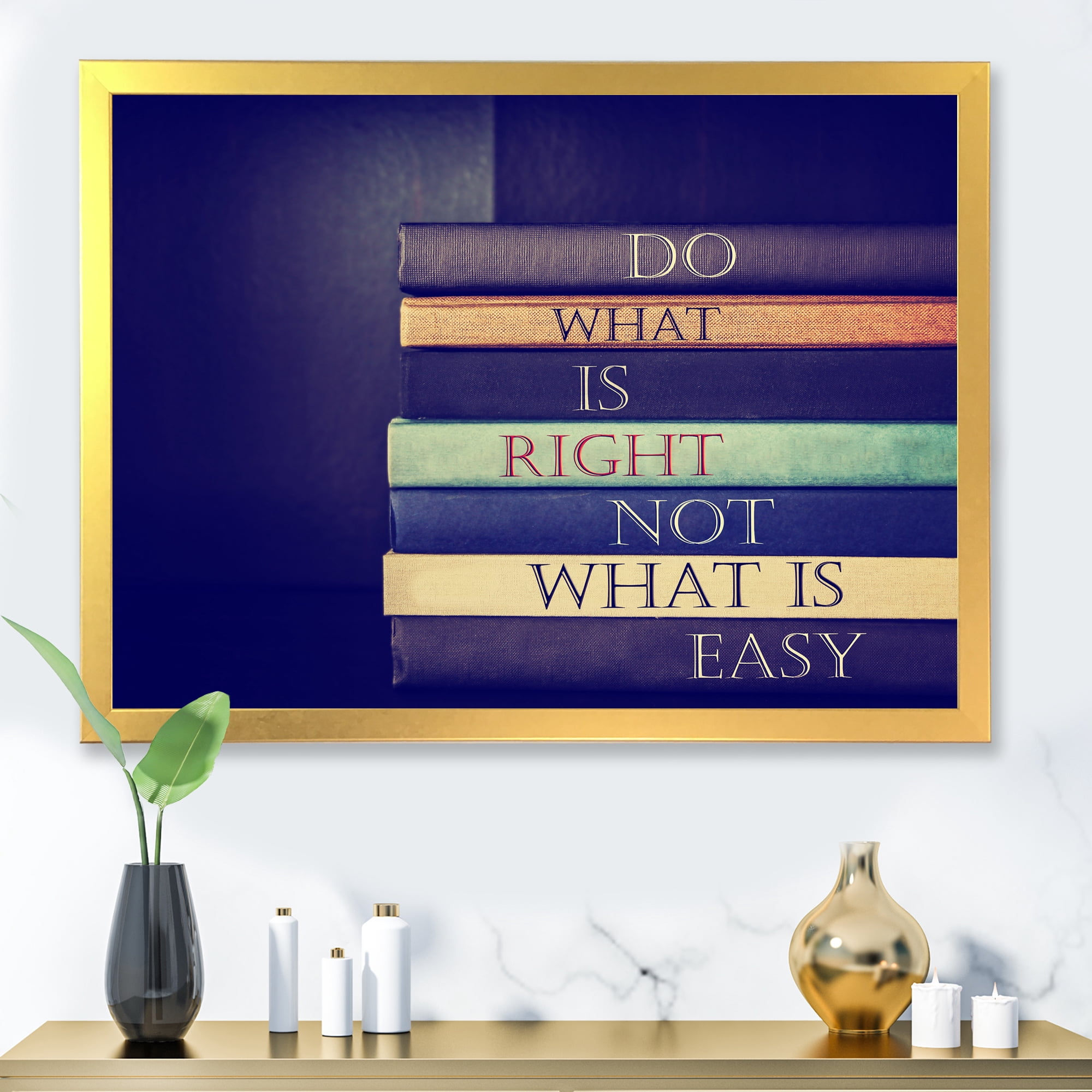 Designart 'Do What Is Right Not What Is Easy On Books' Traditional Framed Art Print