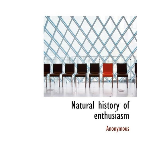 Natural History of Enthusiasm (Hardcover)