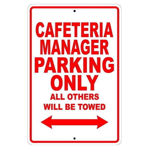 Cafeteria Manager Parking Only Gift Decor Novelty Garage Metal Aluminum 8"x12" Sign