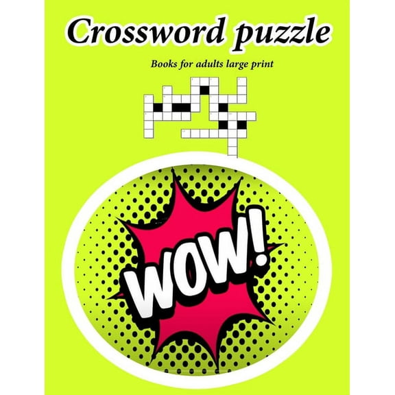 Crossword puzzle books for adults large print: Crossword game For Puzzle Lovers, Easy-to-Read large print crossword puzzle books for adults (Paperback)