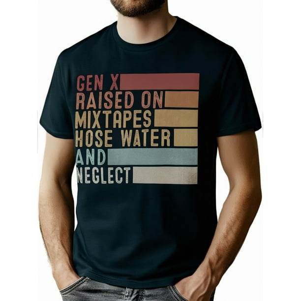 Funny Gen X Raised on Mixtapes Hose Water and Neglect Retro T-Shirt, Regular-Fit, Family T-shirt