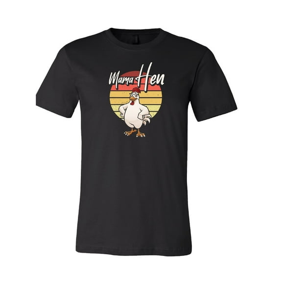 Mama Hen T-Shirt