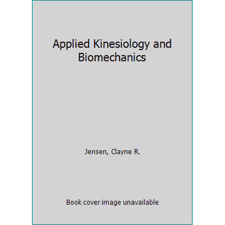 Pre-Owned Applied Kinesiology and Biomechanics (Hardcover) 0070324697 9780070324695