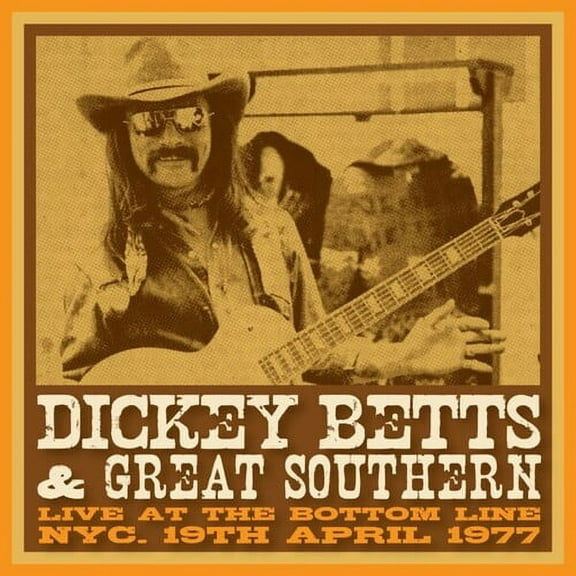 Dickey Betts & Great Southern - Bottom Line, NYC, 19th April 1977 - Yellow Vinyl - Music & Performance