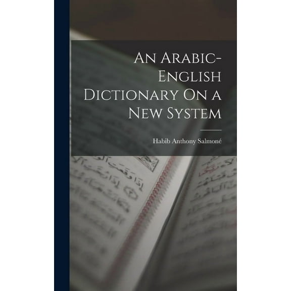An Arabic-English Dictionary On a New System (Hardcover)