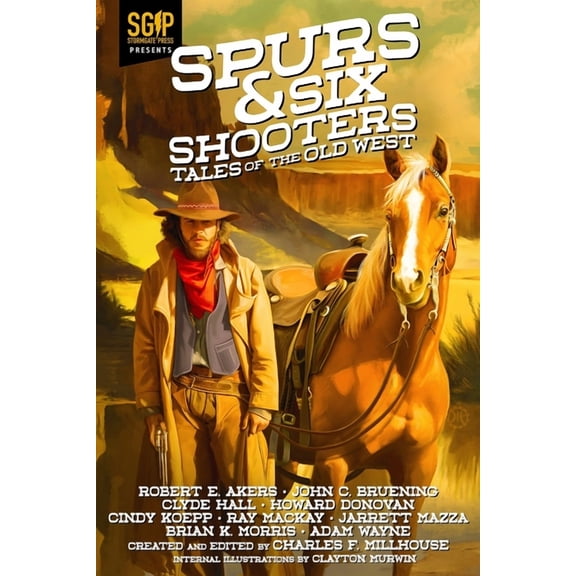 Spurs & Six Shooters: Tales of the Old West