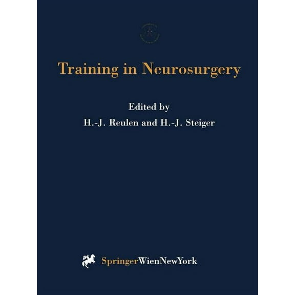 ACTA Neurochirurgica Supplement Training in Neurosurgery: Proceedings of the Conference on Neurosurgical Training and Research, Munich, October 6-9, 199, Book 69, (Paperback)