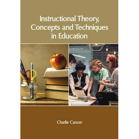 Instructional Theory Concepts and Techniques in Education (Hardcover)