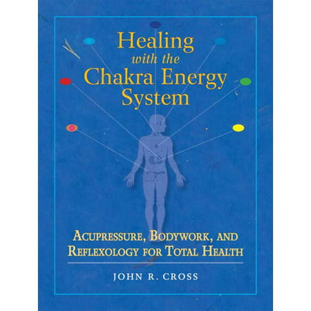 Guérison avec le système d'énergie Chakra: acupression, CARROSSERIE, et Réflexologie pour Total Santé