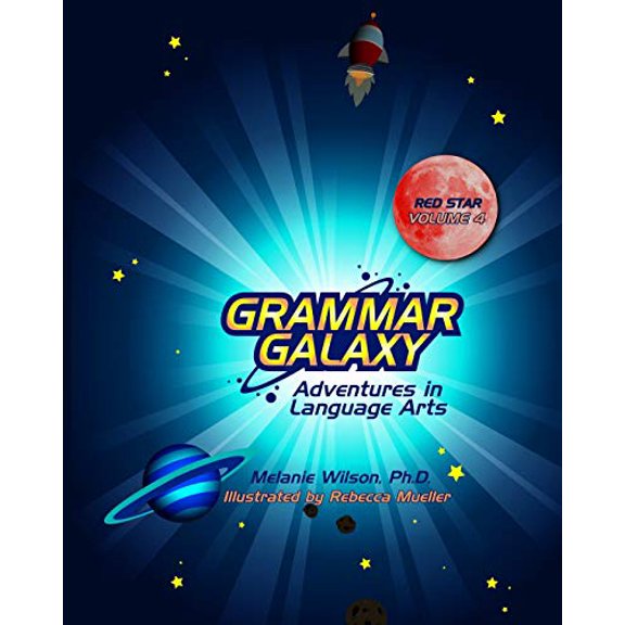 Pre-Owned Grammar Galaxy Red Star: Adventures in Language Arts, 9780996570381, 0996570381, Paperback,
