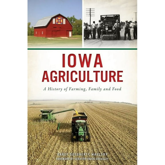 American Palate Iowa Agriculture: A History of Farming, Family and Food, (Paperback)