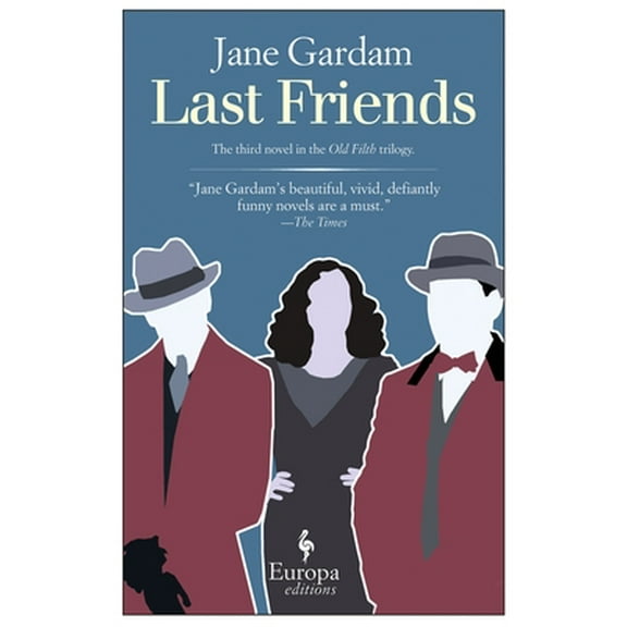 Last Friends -- Jane Gardam