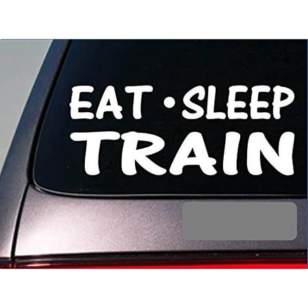 Eat Sleep Train Sticker *H26* 8