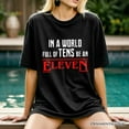 thumbnail image 4 of In a World Full of Tens be an Eleven T-Shirt, Inspirational Vintage Horror Tee, 4 of 5
