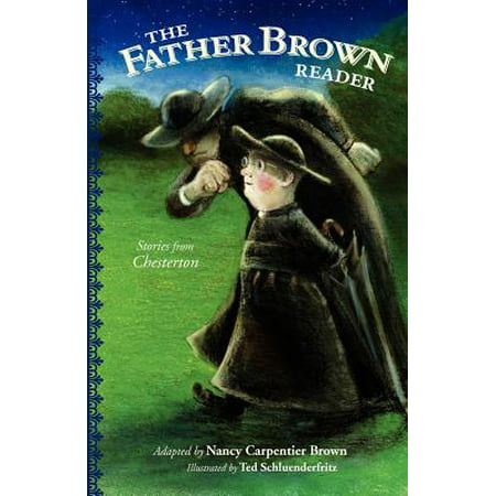 The Father Brown Reader : Stories from Chesterton (Best Father Brown Stories)